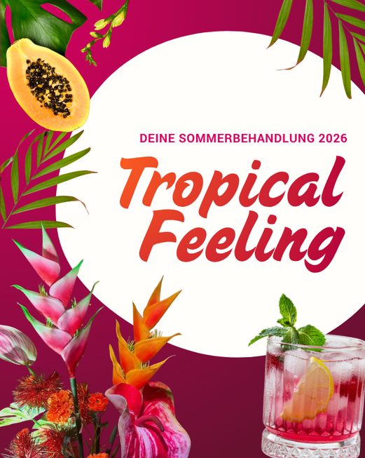 Sommerbehandlung 2026 Tropical Feeling